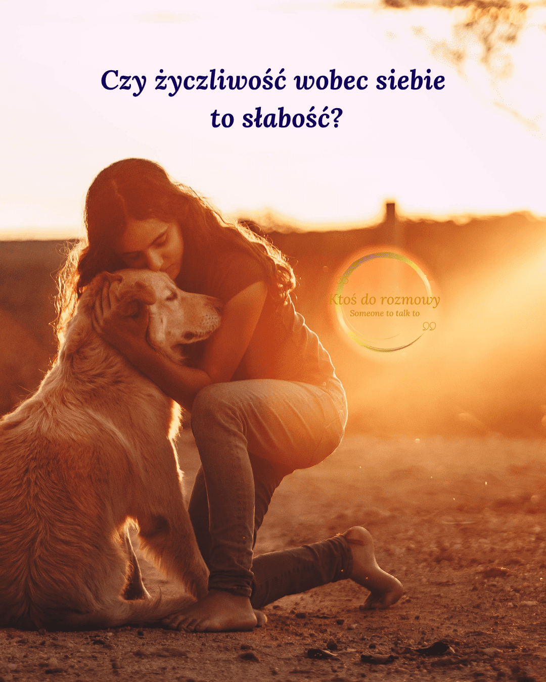 Czy życzliwość wobec siebie to słabość?