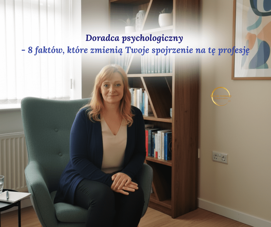 Doradca psychologiczny UK - 8 faktów, które zmienią Twoje spojrzenie na tę profesję