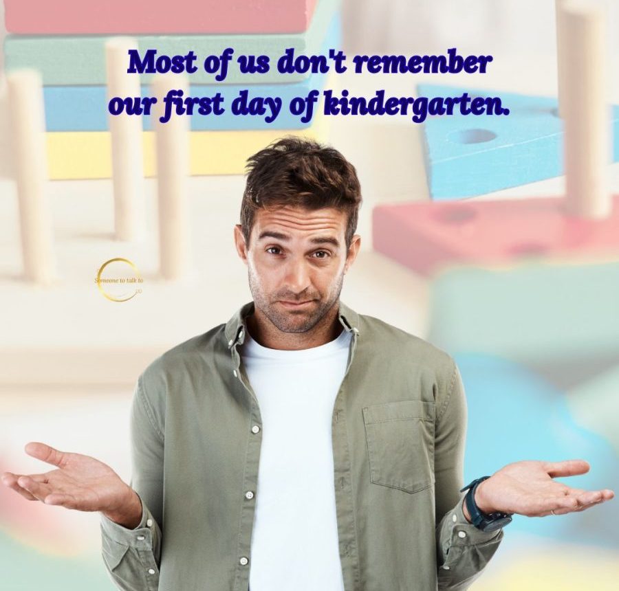 Most of us don't remember our first steps.